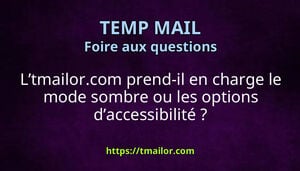 Ltmailorcom prend-il en charge le mode sombre ou les options daccessibilité