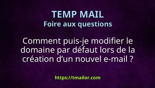 Comment puis-je modifier le domaine par défaut lors de la création dun nouvel e-mail