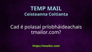 Cad é polasaí príobháideachais tmailorcom