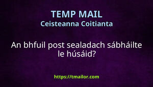 An bhfuil post sealadach sábháilte le húsáid