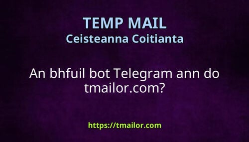 An bhfuil bot Telegram ann do tmailorcom