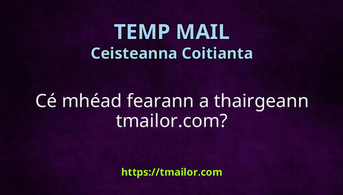 Cé mhéad fearann a thairgeann tmailorcom