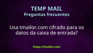 Usa tmailorcom cifrado para os datos da caixa de entrada
