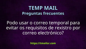Podo usar o correo temporal para evitar os requisitos de rexistro por correo electrónico