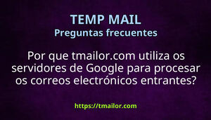 Por que tmailorcom utiliza os servidores de Google para procesar os correos electrónicos entrantes