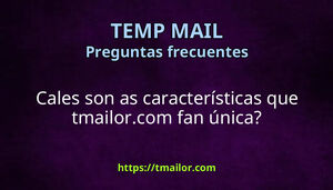 Cales son as características que tmailorcom fan única