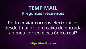 Podo enviar correos electrónicos desde tmailorcom caixa de entrada ao meu correo electrónico real