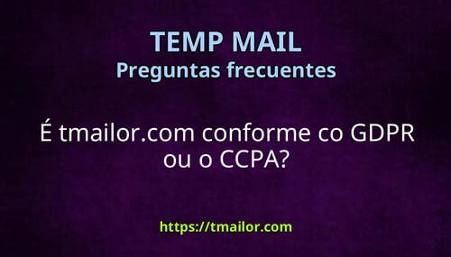 É tmailorcom conforme co GDPR ou o CCPA
