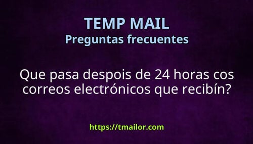 Que pasa despois de 24 horas cos correos electrónicos que recibín