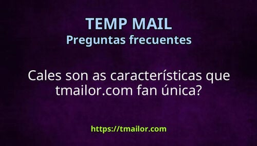 Cales son as características que tmailorcom fan única
