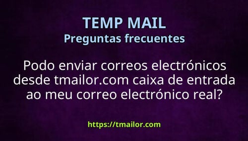 Podo enviar correos electrónicos desde tmailorcom caixa de entrada ao meu correo electrónico real