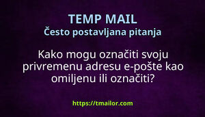 Kako mogu označiti svoju privremenu adresu e-pošte kao omiljenu ili označiti