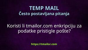 Koristi li tmailorcom enkripciju za podatke pristigle pošte