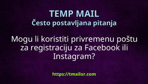 Mogu li koristiti privremenu poštu za registraciju za Facebook ili Instagram