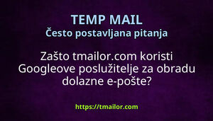 Zašto tmailorcom koristi Googleove poslužitelje za obradu dolazne e-pošte