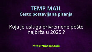 Koja je usluga privremene pošte najbrža u 2025