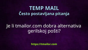 Je li tmailorcom dobra alternativa gerilskoj pošti