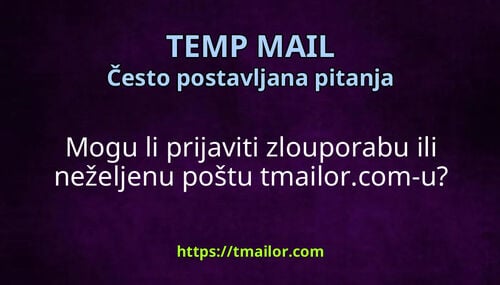 Mogu li prijaviti zlouporabu ili neželjenu poštu tmailorcom-u