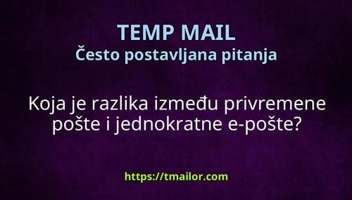 Koja je razlika između privremene pošte i jednokratne e-pošte