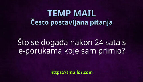 Što se događa nakon 24 sata s e-porukama koje sam primio