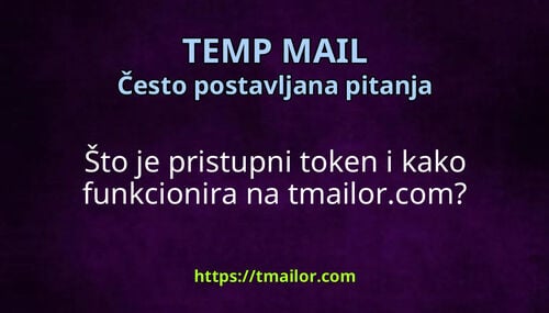 Što je pristupni token i kako funkcionira na tmailorcom