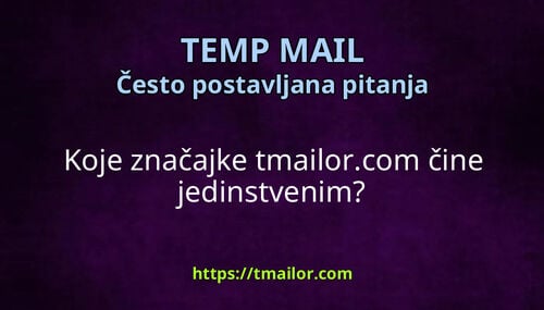 Koje značajke tmailorcom čine jedinstvenim