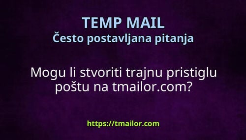 Mogu li stvoriti trajnu pristiglu poštu na tmailorcom