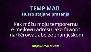 Kak móžu moju temporernu e-mejlowu adresu jako faworit markěrować abo ze znamješkom wuhotować