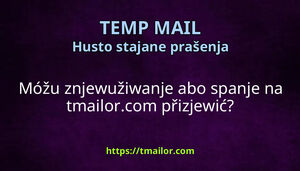 Móžu znjewužiwanje abo spanje na tmailorcom přizjewić