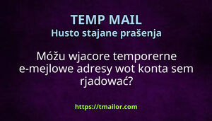 Móžu wjacore temporerne e-mejlowe adresy wot konta sem rjadować