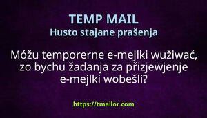 Móžu temporerne e-mejlki wužiwać zo bychu žadanja za přizjewjenje e-mejlki wobešli