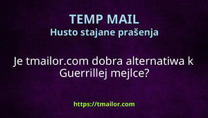 Je tmailorcom dobra alternatiwa k Guerrillej mejlce