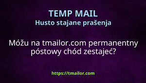Móžu na tmailorcom permanentny póstowy chód zestajeć