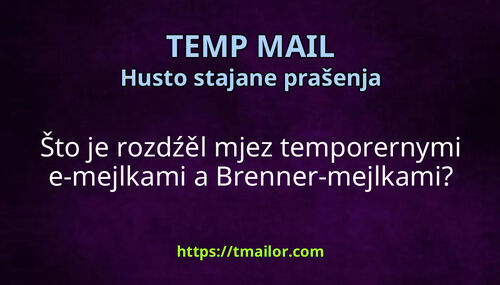 Burner Email vs Temp Mail Što je rozdźěl a kotru měli wužiwać