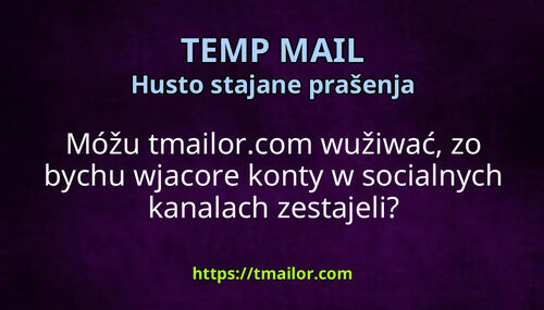 Móžu tmailorcom wužiwać zo bychu wjacore konty w socialnych kanalach zestajeli