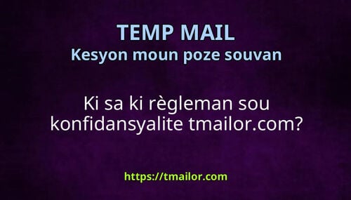 Ki sa ki règleman sou konfidansyalite tmailorcom