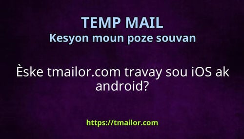 Èske tmailorcom travay sou iOS ak android
