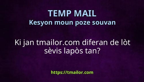 Ki jan tmailorcom diferan de lòt sèvis lapòs tan