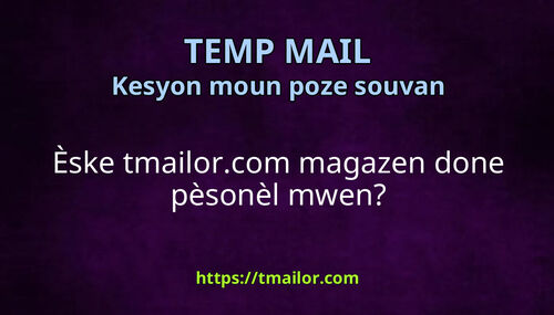 Èske tmailorcom magazen done pèsonèl mwen