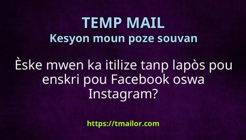 Èske mwen ka itilize tanp lapòs pou enskri pou Facebook oswa Instagram