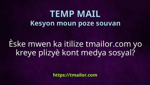 Èske mwen ka itilize tmailorcom yo kreye plizyè kont medya sosyal