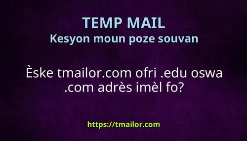 Èske tmailorcom ofri edu oswa com adrès imèl fo