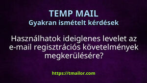 Használhatok ideiglenes levelet az e-mail regisztrációs követelmények megkerülésére
