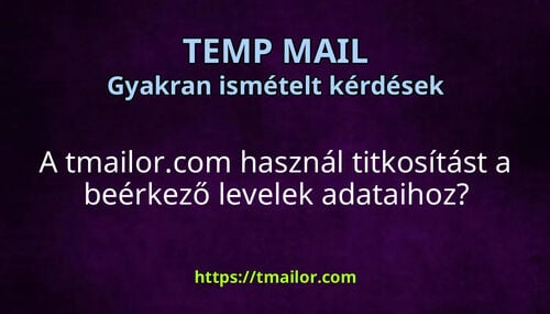A tmailorcom használ titkosítást a beérkező levelek adataihoz