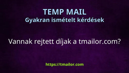 Vannak rejtett díjak a tmailorcom
