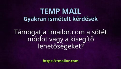 Támogatja tmailorcom a sötét módot vagy a kisegítő lehetőségeket