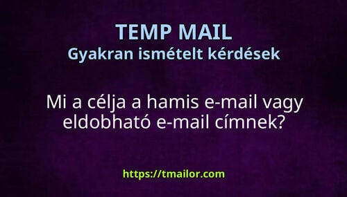 Mi a célja a hamis e-mail vagy eldobható e-mail címnek