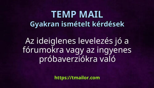 Az ideiglenes levelezés jó a fórumokra vagy az ingyenes próbaverziókra való regisztrációhoz