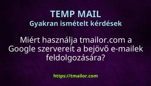 Miért használja tmailorcom a Google szervereit a bejövő e-mailek feldolgozására