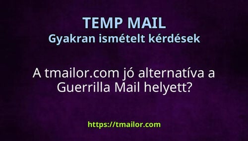 A tmailorcom jó alternatíva a Guerrilla Mail helyett